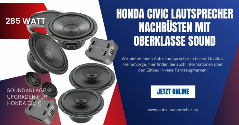 Klang in seiner reinsten Form: Lautsprecher-Optimierung für Ihren Honda Civic